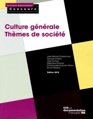 Culture générale Thèmes de société. Edition 2015