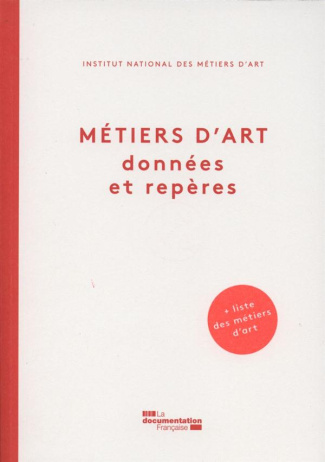 Métiers d'art. Données et repères