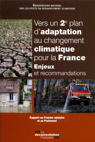 Vers un 2ème plan d'adaptation au changement climatique pour la France. Enjeux et recommandations