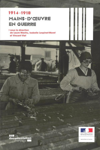 Mains-d'oeuvre ouvrières en guerre 1914-1918