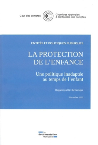 La protection de l'enfance. Une politique inadaptéée au temps de l'enfant