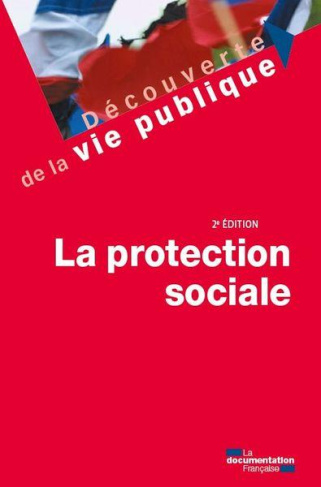 La protection sociale. 2e édition