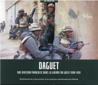 Daguet. Une division française dans la guerre du Golfe 1990-1991