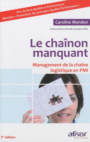 Le chaînon manquant / Management de la chaîne logistique en PMI