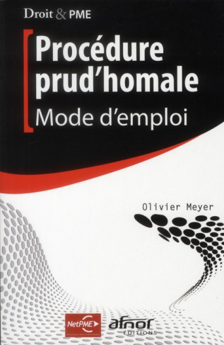 PROCEDURE PRUD'HOMALE. MODE D'EMPLOI
