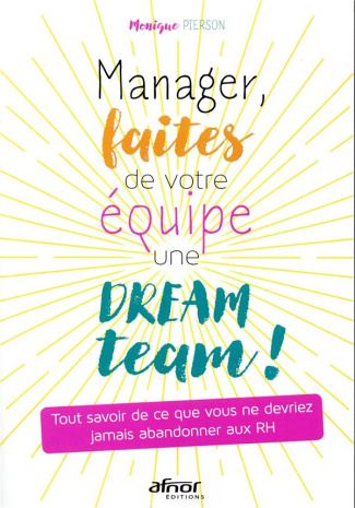 Manager, faites de votre équipe une dream team!