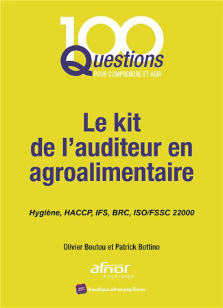 Le kit de l'auditeur en agroalimentaire