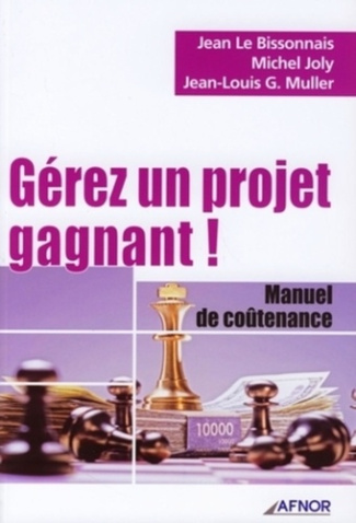 Gérez un projet gagnant ! / Manuel de coûtenance