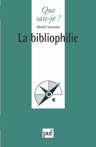 La Bibliophilie. 2e édition