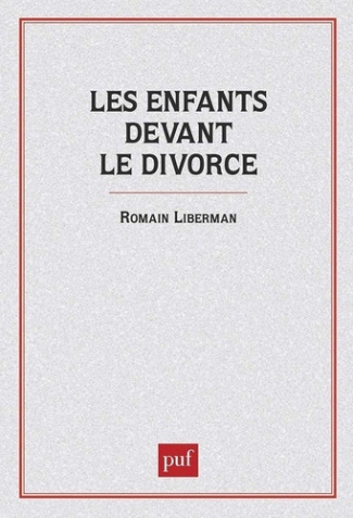Les Enfants devant le divorce. Étude psychopathologique et médico-sociale