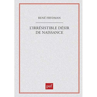 L'irresistible désir de naissance
