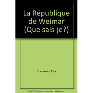 REPUBLIQUE DE WEIMAR (LA)