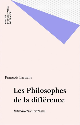 Les Philosophies de la différence. Introduction critique