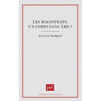 Les magistrats, un corps sans âme ?