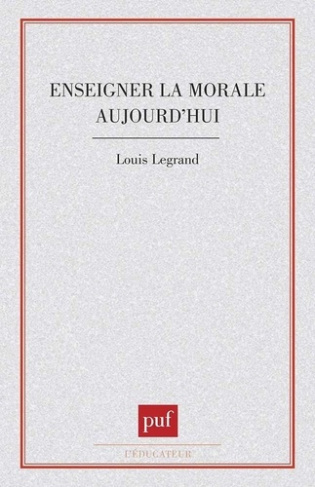 Enseigner la morale aujourd'hui ?