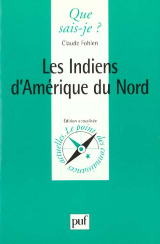 Les Indiens d'Amérique du Nord. 3e édition