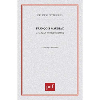 François Mauriac. Thérèse Desqueyroux