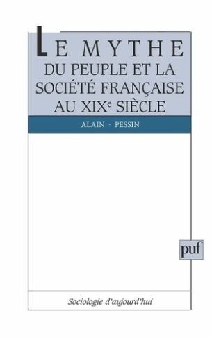 Le mythe du peuple et la société française du XIX siècle