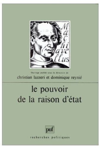 Le pouvoir de la raison d'Etat
