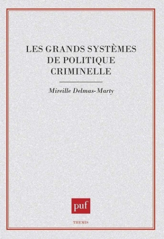 Les grands systèmes de politique criminelle