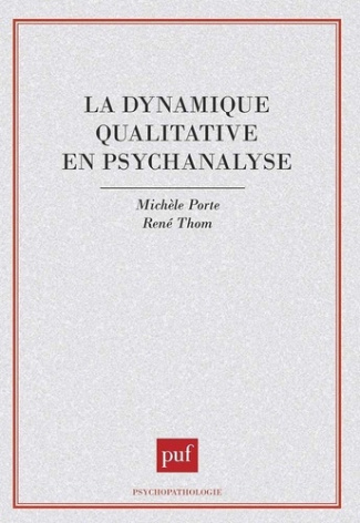 La dynamique qualitative en psychanalyse