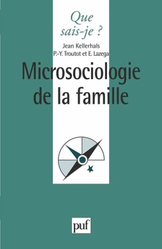 MICROSOCIOLOGIE DE LA FAMILLE. 2ème édition