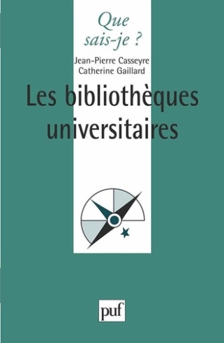 Les bibliothèques universitaires. 2e édition