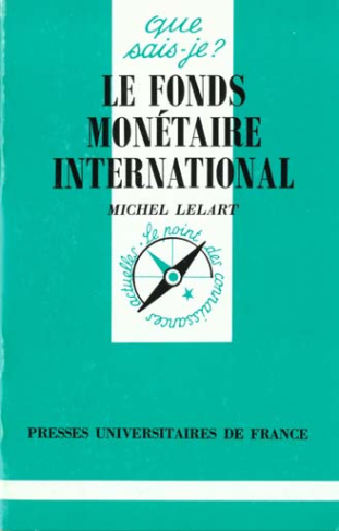 Le fond monétaire international. 2e édition