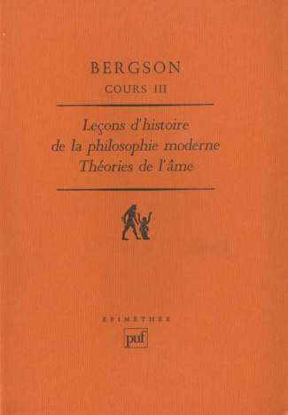 COURS. Tome 3, Leçons d'histoire de la philosophie moderne : théorie de l'âme