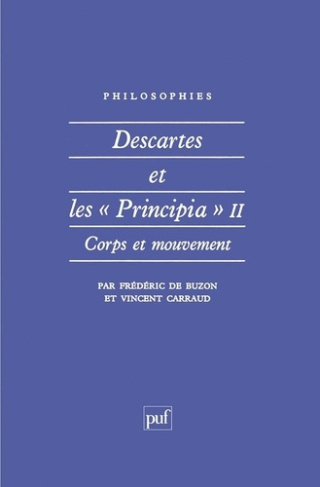 DESCARTES ET LES "PRINCIPIA". Tome 2, Corps et mouvement