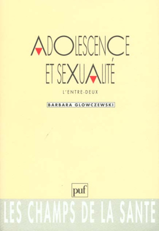 ADOLESCENCE & SEXUALITE . L'ENTRE 2