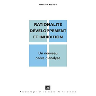 Rationalité, développement et inhibition. Un nouveau cadre d'analyse