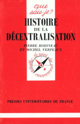 Histoire de la décentralisation. 2e édition