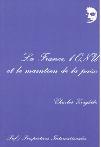 La France, l'ONU et la maintien de la paix