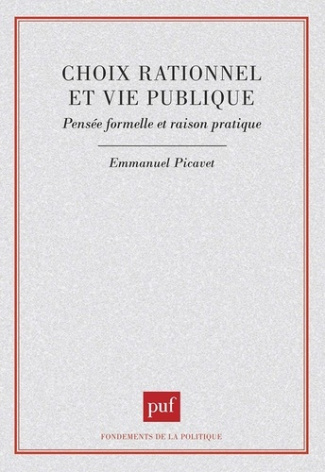 Choix rationnel et vie publique. Pensée formelle et raison pratique