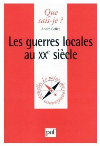 Les guerres locales au 20ème siècle