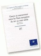 Guerre et concurrence entre les États européens du XIVe au XVIIIe siècle