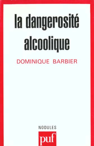 La dangerosité alcoolique
