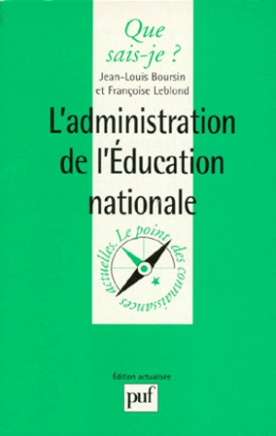 L'administration de l'Education nationale. 2e édition