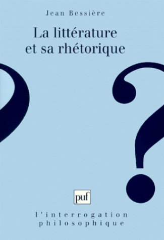 LA LITTERATURE ET SA RHETORIQUE. La banalité dans le littéraire au XXème siècle