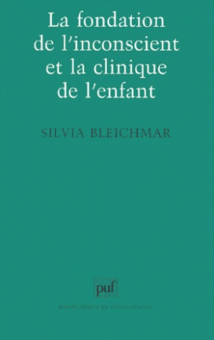 La fondation de l'inconscient et la clinique de l'enfant
