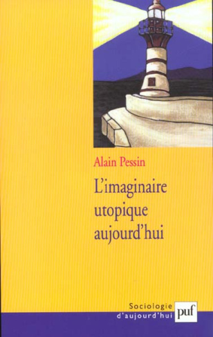 L'imaginaire utopique aujourd'hui