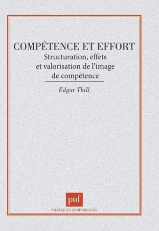 COMPETENCE ET EFFORT. Structuration, effets et valorisation de l'image de compétence