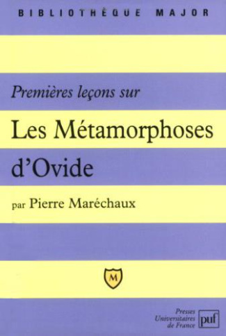 Premières leçons sur "Les métamorphoses" d'Ovide