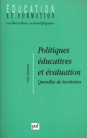 Politiques éducatives et évaluation. Querelles de territoires