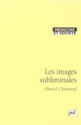 Les images subliminales. Une approche psychosociale