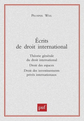 Ecrits de droit international. Théorie générale du droit international, Droit des espaces, Droit des