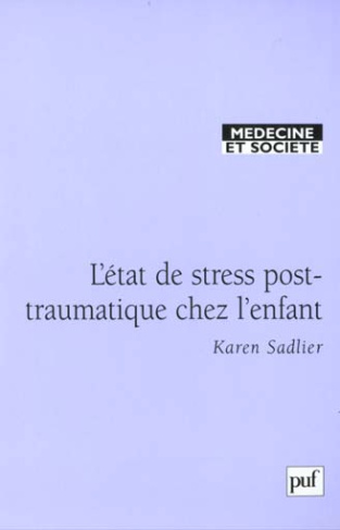 L'état de stress post-traumatique chez l'enfant. Apports et limites