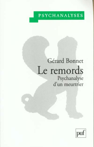 Le remords. Psychanalyse d'un meurtrier