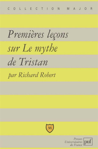 Premières leçons sur Le mythe de Tristan